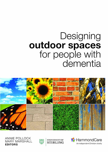 Designing outdoor spaces for people with dementia Pollock et Marshall Couv