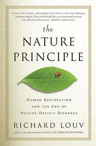 The nature principle human restoration and the end of nature deficit disorder Louv COUV