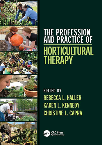 The profession and practice of horticultural therapy Haller Kennedy et Capra COUV