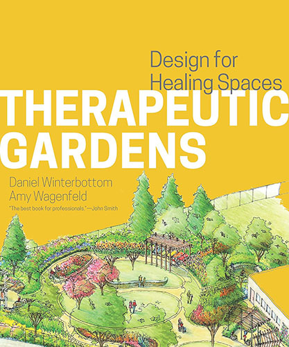 Therapeutic gardens design for healing spaces Winterbottom et Wagenfeld couv